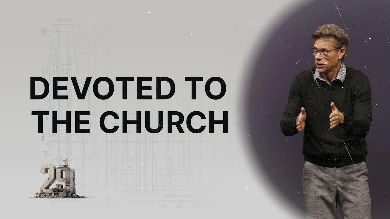 Devoted to the Church // Acts 29 // Rich Clay