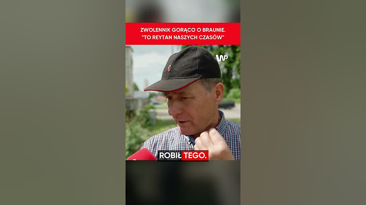 Zwolennik o Braunie: To Reytan współczesnych czasów