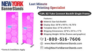 7.5ft EZ Tube Connect Backlit Single Frame | New York Banner Stands |Last Minute Printing Specialist