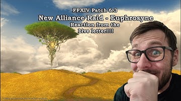 Beyond Reacts to FFXIV Patch 6.3 New Alliance Raid - Euphrosyne
