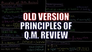 Quantum Chemistry 4.0 - Principles of QM Review (Old Version)