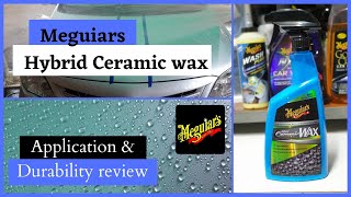 Best way to apply Meguiars Hybrid Ceramic wax  Durability test & review