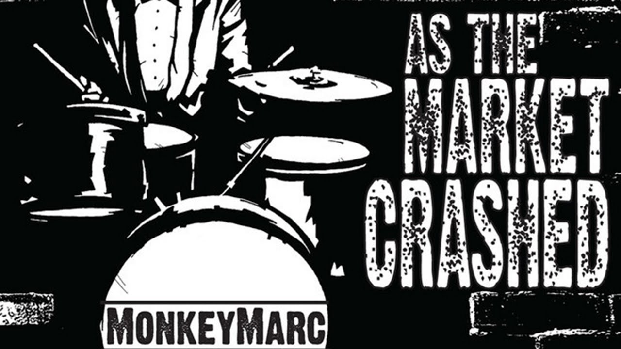 Monkey Marc - As The Market Crashes (As The Market Crashed LP)