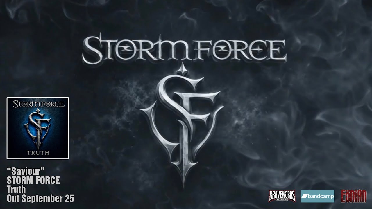 STORM FORCE Release the Music Video “Saviour” and Announce CD Pre-orders are Live for the Album TRUTH!