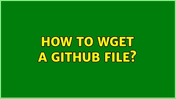 Unix & Linux: How to wget a github file? (3 Solutions!!)