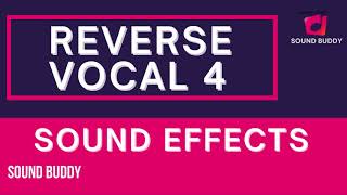 free Sound effects | YouTube sound effects |Sound Effect | sound effects pack | Reverse Vocal sounds