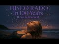 Disco Rado In 100 Years Love Is Forever Modern Talking Cover New Italo Disco 2025 80s Style 