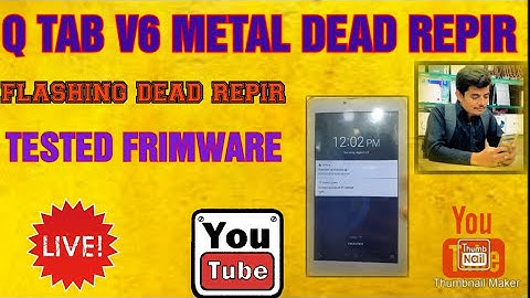 Q TAB V6 METAL FLASHING DEAD REPIR  100% TESTED SOLUTION AND ALL RECOVER TAB WHITH 1 FRIWARE