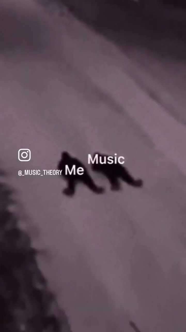 Me without music? Yeah right