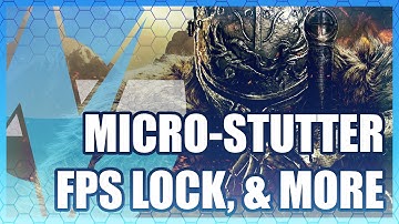 Dark Souls 3 Crash Fixes, Micro-Stutter, & FPS Lock