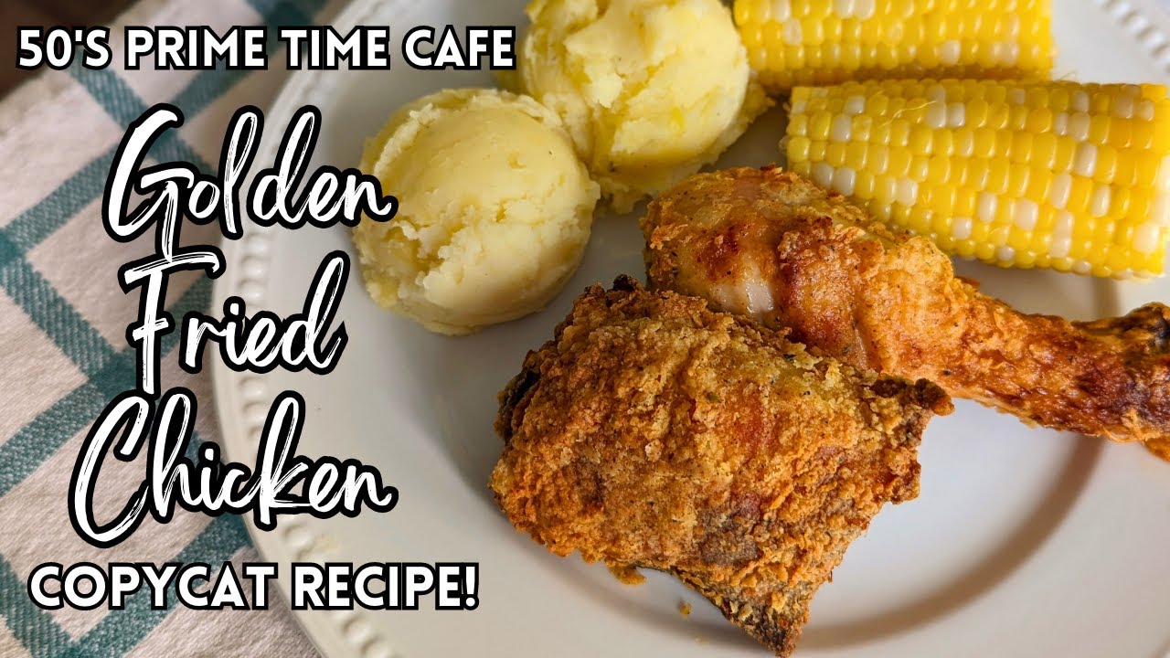 50's Prime Time Café: Aunt Liz's Golden Fried Chicken | Disney Copycat Recipe