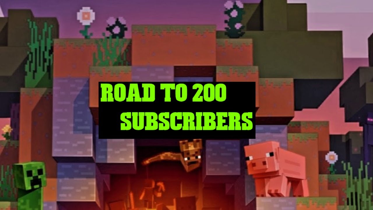 ROAD TO 200 SUBSCRIBERS + MINECRAFT {LIVE} - YouTube