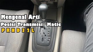 Arti dan Fungsi Angka dan Huruf di Transmisi Mobil Matic