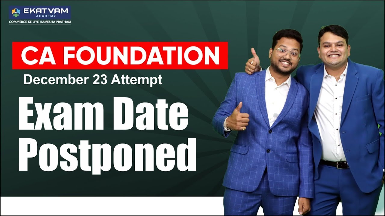 📌CA Foundation Exam Date postponed Dec 23 Attempt | Update By CA Darshan Khare & Vijay Sarda Sir