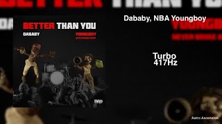DaBaby \& NBA YoungBoy - Turbo [417 Hz Release Past Trauma \& Negativity]