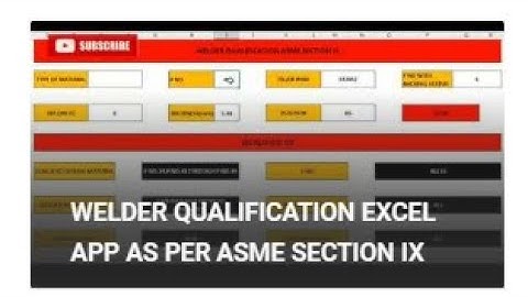 WELDER QUALIFICATION EXCEL APP AS PER ASME SECTION IX#asme section ix # welder qualification# excel