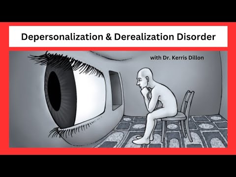 Depersonalization and Derealization