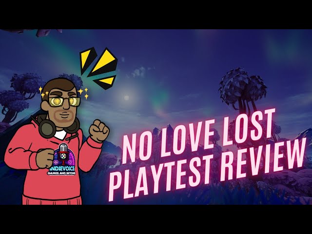 No Love Lost Playtest Review: The Ultimate Desire for Gamers