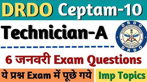 DRDO Technician-A Exam Paper-6 Jan 2023, DRDO Technician A Exam Analysis,DRDO Technician Exam Review