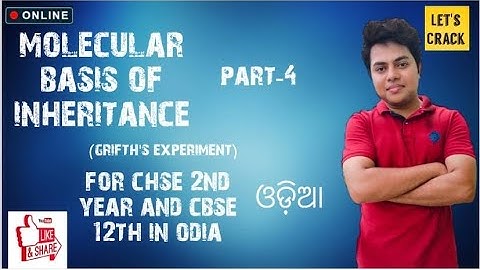 Molecular basis of inheritance part -4 Grifth
