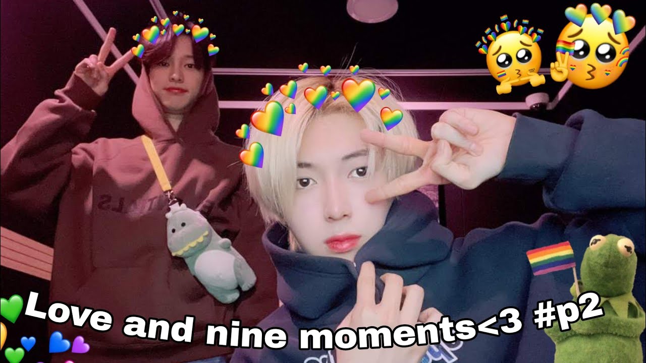 Love and nine moments:p2💕