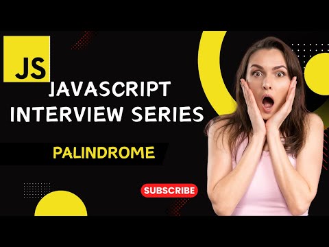 How to Solve Palindrome Problems in JavaScript  Interview Series