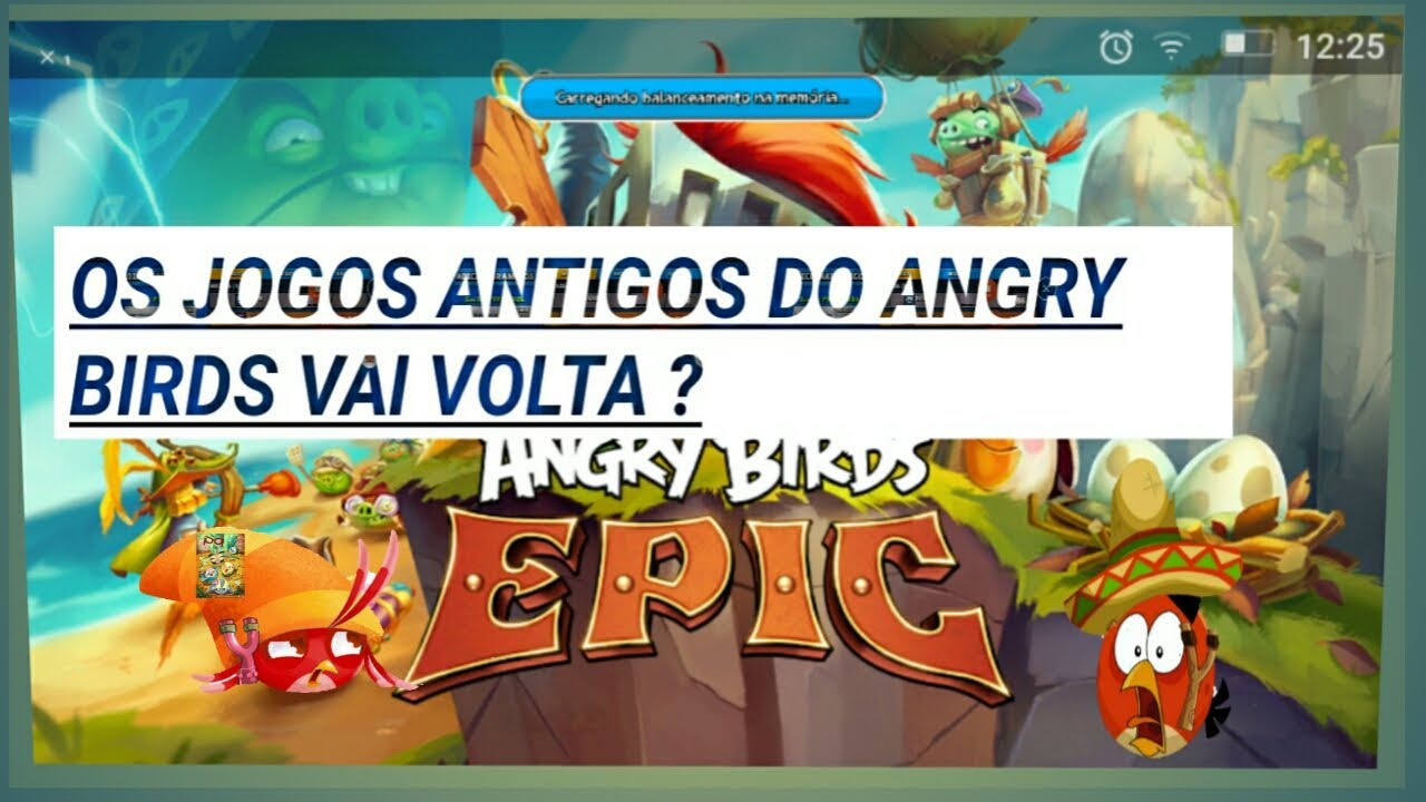 Os Angry Birds vai volta para a play story o foi confirmado pela