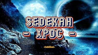 XPDC - Sedekah (Lirik Lagu)