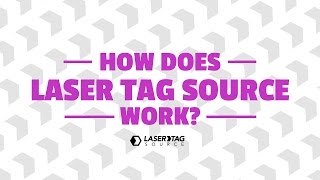 How Does Laser Tag Source Work?