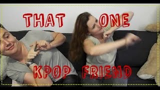 WHEN YOU HAVE THAT ONE KPOP FRIEND | Vica is Kpop trash