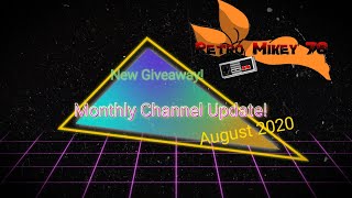 Monthly Channel Update! August 2020 Edition!