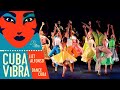 CUBA VIBRA ESPAÑA TOUR 2024 🇨🇺🇪🇦