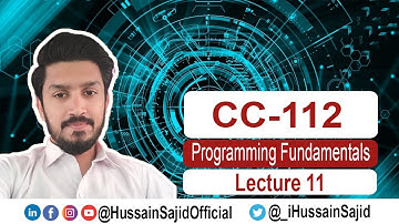 CC-112 Lecture 11 | C++ Basic Programs Part 1 | PU BS 4 Year Program | Hussain Sajid