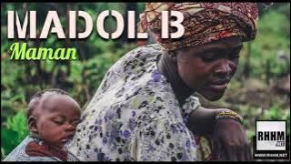 Madol B - Maman (Officiel 2015)