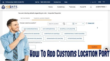 How To Add Customs Location Ports In New Icegate Website