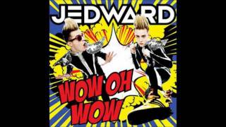 Jedward - Wow Oh Wow [Official Song HQ]