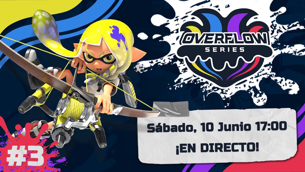 Overflow Chapter 3 ¡3er Torneo Clasificatorio! | Overflow Series | Season 1 🦑 SPLATOON 3 ...