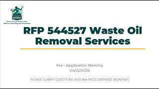 Pre bid Conference  544527 Waste Oil Removal Services