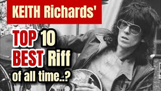 Keith Richards' Top 10 Best Riffs..?