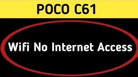 Wi Fi connected but no internet access poco c61, Wi Fi connect hone per bhi internet nahin chal raha
