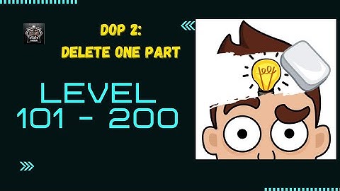 DOP 2: Delete One Part - Gameplay Walkthrough 101 - 200 Levels (Android)