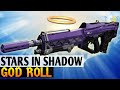 Top Tier Legendary: The Stars in Shadow GOD ROLL! [Destiny 2 Beyond Light]