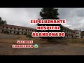 ESTREMECEDOR HOSPITAL QUE SALIMOS CORRIENDO! NO ESTABAMOS SOLAS! URBEX WOMAN