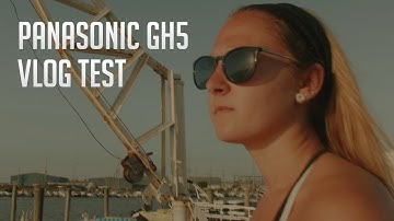 PANASONIC GH5  | VLOG Test