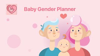 Plan your future baby's gender: methods and recommendations! screenshot 1