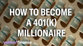 How to become a 401K millionaire: Yahoo Finance audience shares their advice