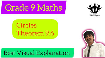 Grade 9 Circles Theorem 9.6 Best Visual Explanation @upendermath 