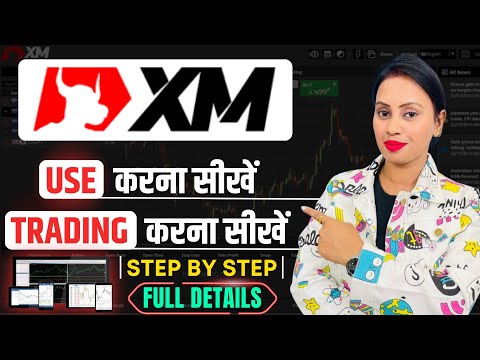 How To Use XM Forex Trading App | Best Forex Broker 2023 | XM Forex Broker Full Details In Hindi