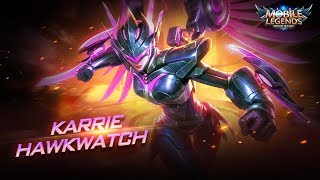 Karrie new skin | Hawkwatch | Mobile Legends: Bang Bang!