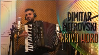 Video thumbnail of "Dimitar Mitrovski - Krivo Horo (Petar Ralchev 2020) live"